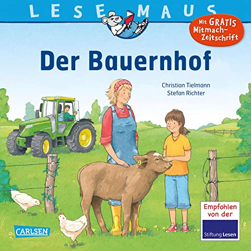 LESEMAUS 76: Der Bauernhof (76): liebevoll und kindgerecht erklärt. Empfohlen von der Stiftung Lesen