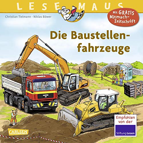 LESEMAUS 157: Die Baustellenfahrzeuge (157): Mit Gratis Mitmach-Zeitschrift