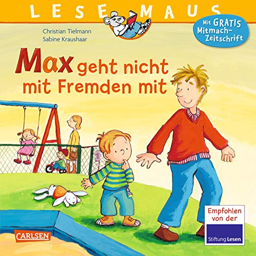 LESEMAUS 4: Max geht nicht mit Fremden mit (4)