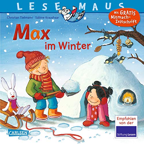 LESEMAUS 63: Max im Winter: Bilderbuch ab 3 Jahre | viele Infos rund um die Jahreszeit Winter (63) von Carlsen