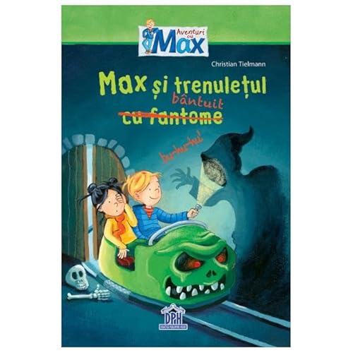 Max Si Trenuletul Bantuit von Didactica Publishing House