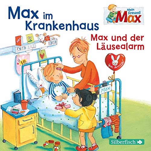 Mein Freund Max 8: Max im Krankenhaus / Max und der Läusealarm: 1 CD (8)