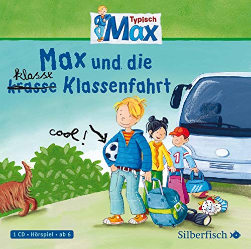 Typisch Max 2: Max und die klasse Klassenfahrt: 1 CD (2)