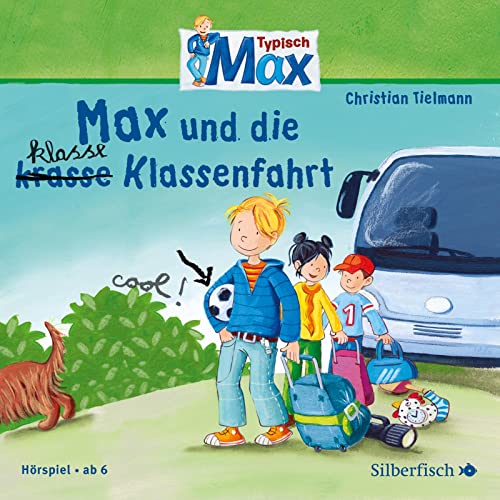 Typisch Max 2: Max und die klasse Klassenfahrt: 1 CD (2)