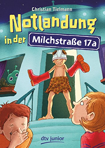 Notlandung in der Milchstraße 17a Notlandung in der Milchstraße 17a von dtv Verlagsgesellschaft