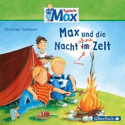 Typisch Max 5: Max und die Nacht ohne Zelt: 1 CD (5)