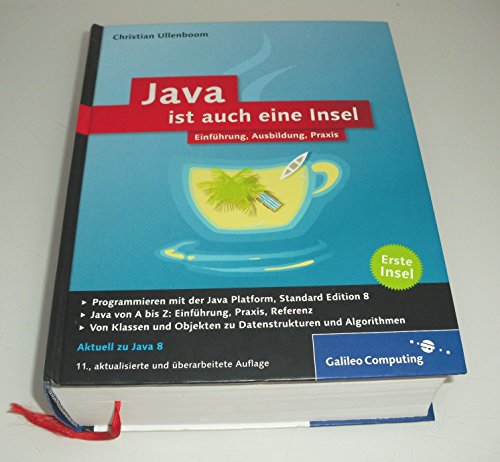 Java ist auch eine Insel: Programmieren lernen mit dem Standardwerk für Java-Entwickler, aktuell zu Java 8. (Galileo Computing)