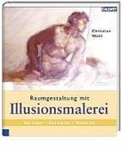 Raumgestaltung mit Illusionsmalerei: Von der Tradition bis zur Moderne. Skizzen, Entwürfe, Modelle