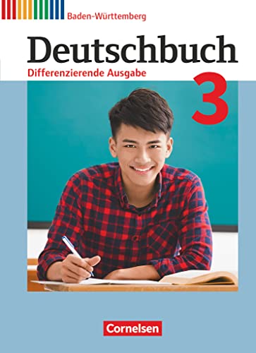 Deutschbuch - Sprach- und Lesebuch - Differenzierende Ausgabe Baden-Württemberg 2016 - Band 3: 7. Schuljahr: Schulbuch (Deutschbuch, Differenzierende ... Baden-Württemberg 2016, Band 3: 7. Schuljahr) Deutschbuch - Sprach- und Lesebuch - Differenzierende Ausgabe Baden-Württemberg 2016 - Band 3: 7. Schuljahr: Schulbuch (Deutschbuch, Differenzierende ... Baden-Württemberg 2016, Band 3: 7. Schuljahr)