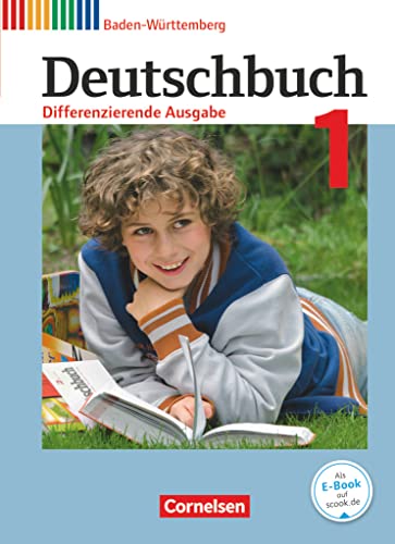 Deutschbuch - Sprach- und Lesebuch - Differenzierende Ausgabe Baden-Württemberg 2016 - Band 1: 5. Schuljahr: Schulbuch (Deutschbuch, Differenzierende ... Baden-Württemberg 2016, Band 1: 5. Schuljahr) Deutschbuch - Sprach- und Lesebuch - Differenzierende Ausgabe Baden-Württemberg 2016 - Band 1: 5. Schuljahr: Schulbuch (Deutschbuch, Differenzierende ... Baden-Württemberg 2016, Band 1: 5. Schuljahr)