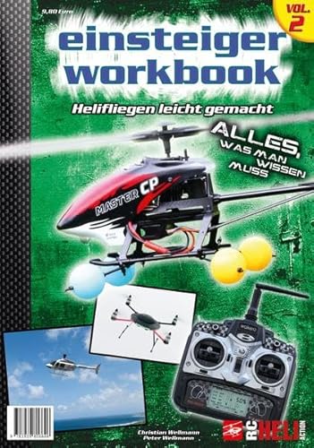 RC-Heli-Action Einsteiger-Workbook II: Helifliegen leicht gemacht (RC-Heli-Action Einsteiger-Workbook: Helifliegen leicht gemacht)