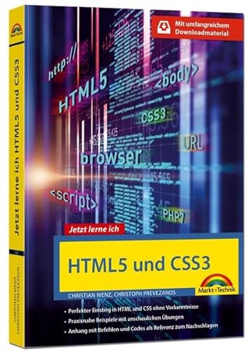 HTML5 und CSS3 - Start ohne Vorwissen - mit umfangeichen Download Material: Perfekter Einstieg in HTML und CSS3 ohne Vorkenntnisse. Praxisnahe ... - mit umfangeichen Download Material