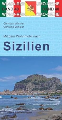 Mit dem Wohnmobil nach Sizilien (Womo-Reihe, Band 40)