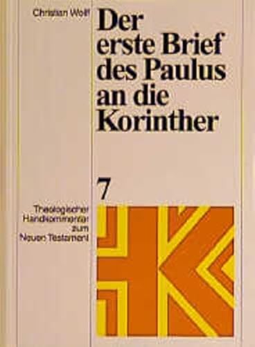 Theologischer Handkommentar zum Neuen Testament, Bd.7, Der erste Brief des Paulus an die Korinther (Theologischer Handkommentar zum Neuen Testament (ThHK), Band 7) von Evangelische Verlagsanstalt