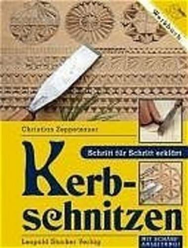Kerbschnitzen: Schritt für Schritt erklärt. Mit Schärfanleitung Kerbschnitzen: Schritt für Schritt erklärt. Mit Schärfanleitung