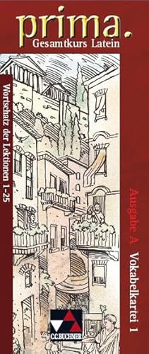 prima A / prima A Vokabelkartei 1: Gesamtkurs Latein / Zu den Lektionen 1-25 (prima A: Gesamtkurs Latein)