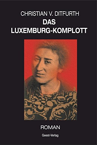 Das Luxemburg-Komplott: Roman