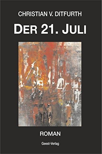 Der 21. Juli: Roman