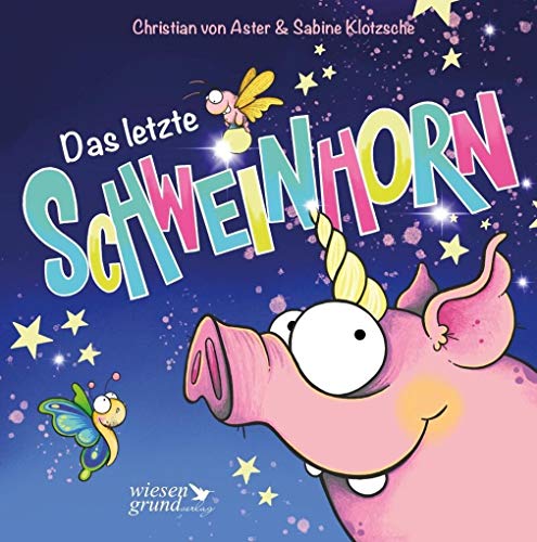 Das letzte Schweinhorn von Wiesengrund Verlag