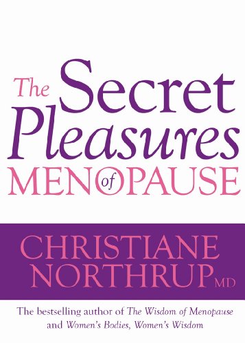 The Secret Pleasures of Menopause von Hay House Uk