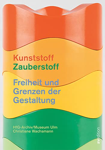 Kunststoff – Zauberstoff: Freiheit und Grenzen der Gestaltung von avedition