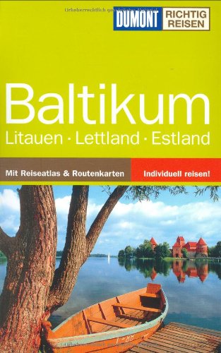DuMont Richtig Reisen Reiseführer Baltikum, Litauen, Lettland, Estland