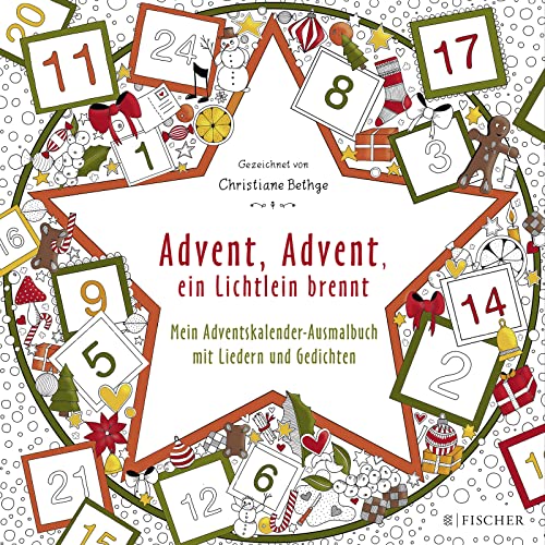 Advent, Advent, ein Lichtlein brennt: Mein Adventskalender-Ausmalbuch mit Liedern und Gedichten von FISCHERVERLAGE