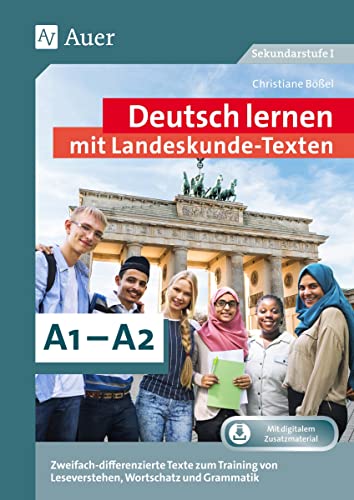 Deutsch lernen mit Landeskunde - Texten A1 - A2: Zweifach-differenzierte Texte zum Training von Leseverstehen, Wortschatz und Grammatik (7. bis 10. Klasse) von Auer Verlag i.d.AAP LW