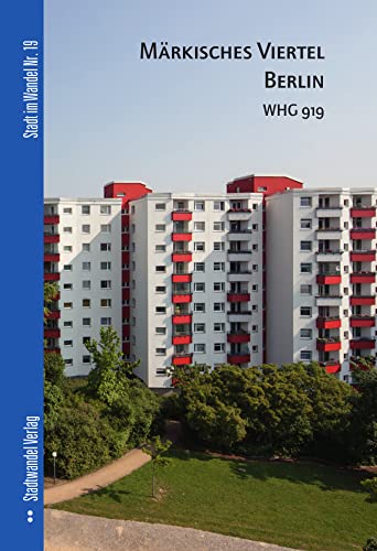 Berlin, Märkisches Viertel: WHG 919 von Stadtwandel Verlag