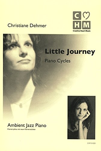 Little Journey - Piano Cycles (Creative Heart Music)