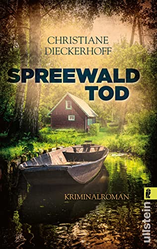 Spreewaldtod: Kriminalroman (Ein-Fall-für-Klaudia-Wagner, Band 2) von ULLSTEIN TASCHENBUCH