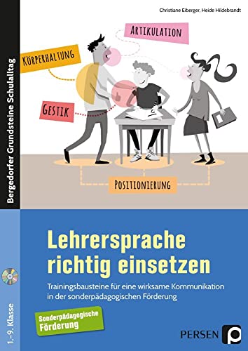 Lehrersprache richtig einsetzen: Trainingsbausteine für eine wirksame Kommunikation in der sonderpädagogischen Förderung (1. bis 9. Klasse) (Bergedorfer Grundsteine Schulalltag - SoPäd) von Persen Verlag i.d. AAP