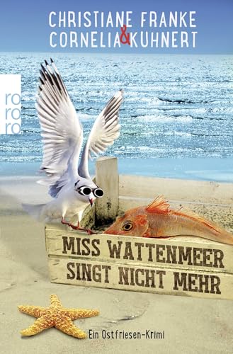 Miss Wattenmeer singt nicht mehr: Ein Ostfriesen-Krimi
