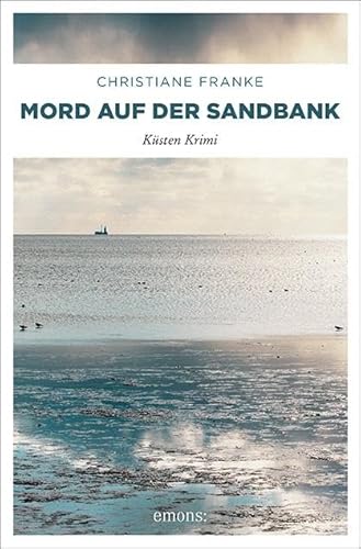Mord auf der Sandbank: Küsten Krimi von Emons Verlag