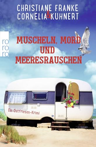 Muscheln, Mord und Meeresrauschen: Ein Ostfriesen-Krimi von Rowohlt