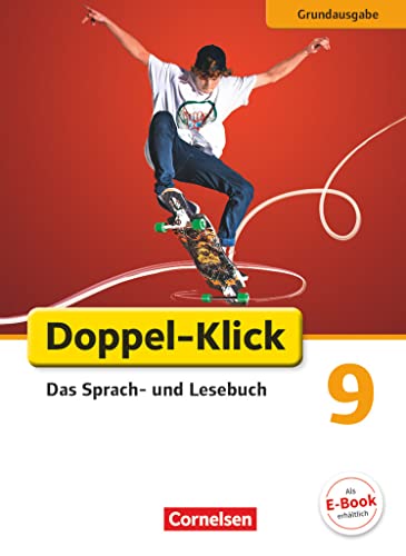 Doppel-Klick - Das Sprach- und Lesebuch - Grundausgabe - 9. Schuljahr: Schulbuch
