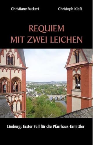 Requiem mit zwei Leichen: Limburg: Erster Fall für die Pfarrhaus-Ermittler