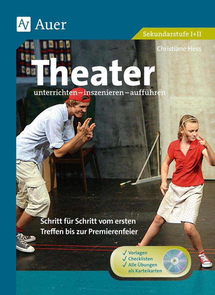 Theater unterrichten - inszenieren - aufführen von Auer Verlag i.d.AAP LW