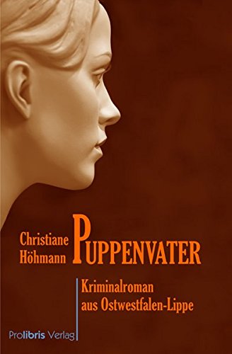 Puppenvater: Kriminalroman aus Ostwestfalen-Lippe von Prolibris