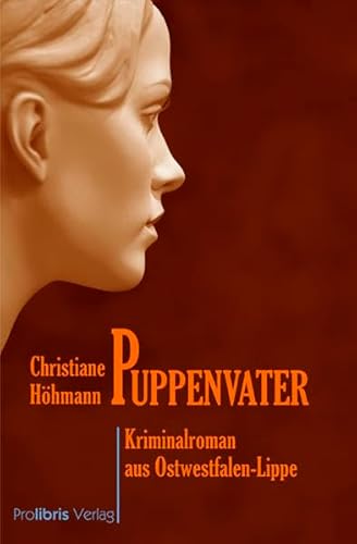 Puppenvater: Kriminalroman aus Ostwestfalen-Lippe