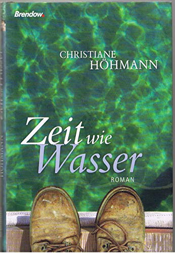 Zeit wie Wasser von Brendow