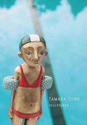 Tamara Suhr: Skulpturen