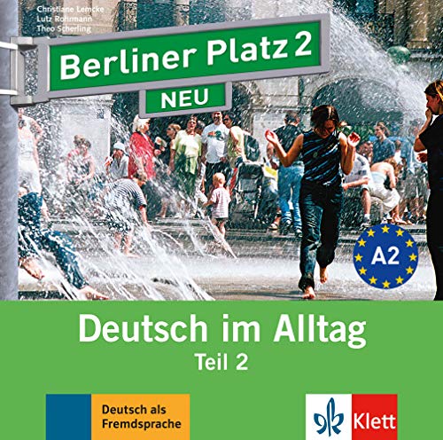 Berliner Platz 2 NEU: Deutsch im Alltag. Audio-CD zum Lehrbuch, Teil 2 (Berliner Platz NEU) von Klett