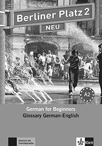 Berliner Platz 2 NEU: Deutsch im Alltag. Glossar Deutsch-Englisch (Berliner Platz NEU: Deutsch im Alltag) von Klett Sprachen GmbH