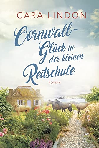 Cornwall-Glück in der kleinen Reitschule: Sehnsucht nach Cornwall 3 von AIKA Consulting GmbH (Nova MD)