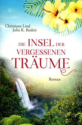 Die Insel der vergessenen Träume