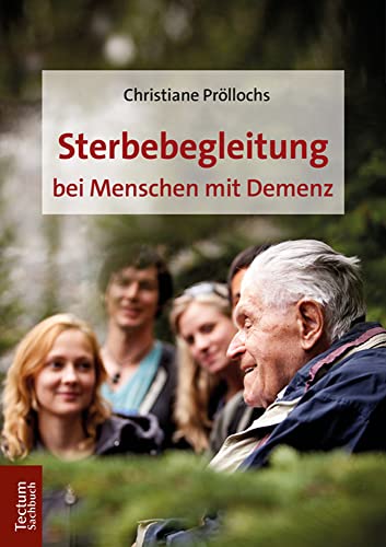 Sterbebegleitung bei Menschen mit Demenz (Tectum – Sachbuch)