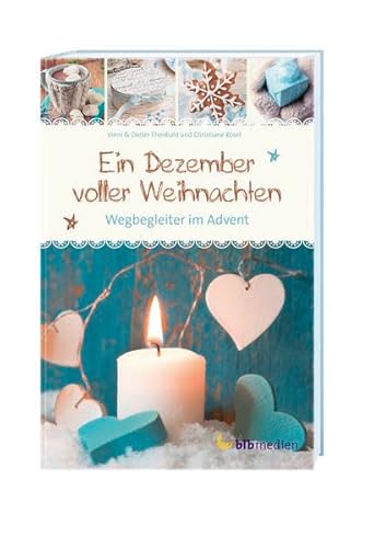 Ein Dezember voller Weihnachten: Wegbegleiter im Advent