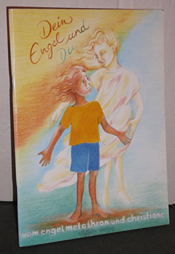 Dein Engel und du (Spirituelle Kinderbücher)