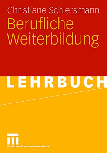 Berufliche Weiterbildung: Lehrbuch